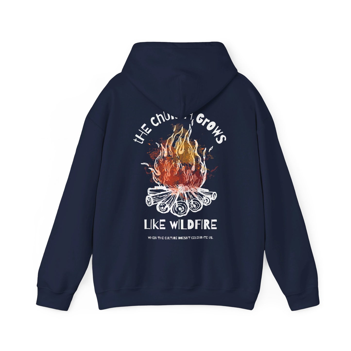 "The Church Grows Like Wildfire" Hoodie