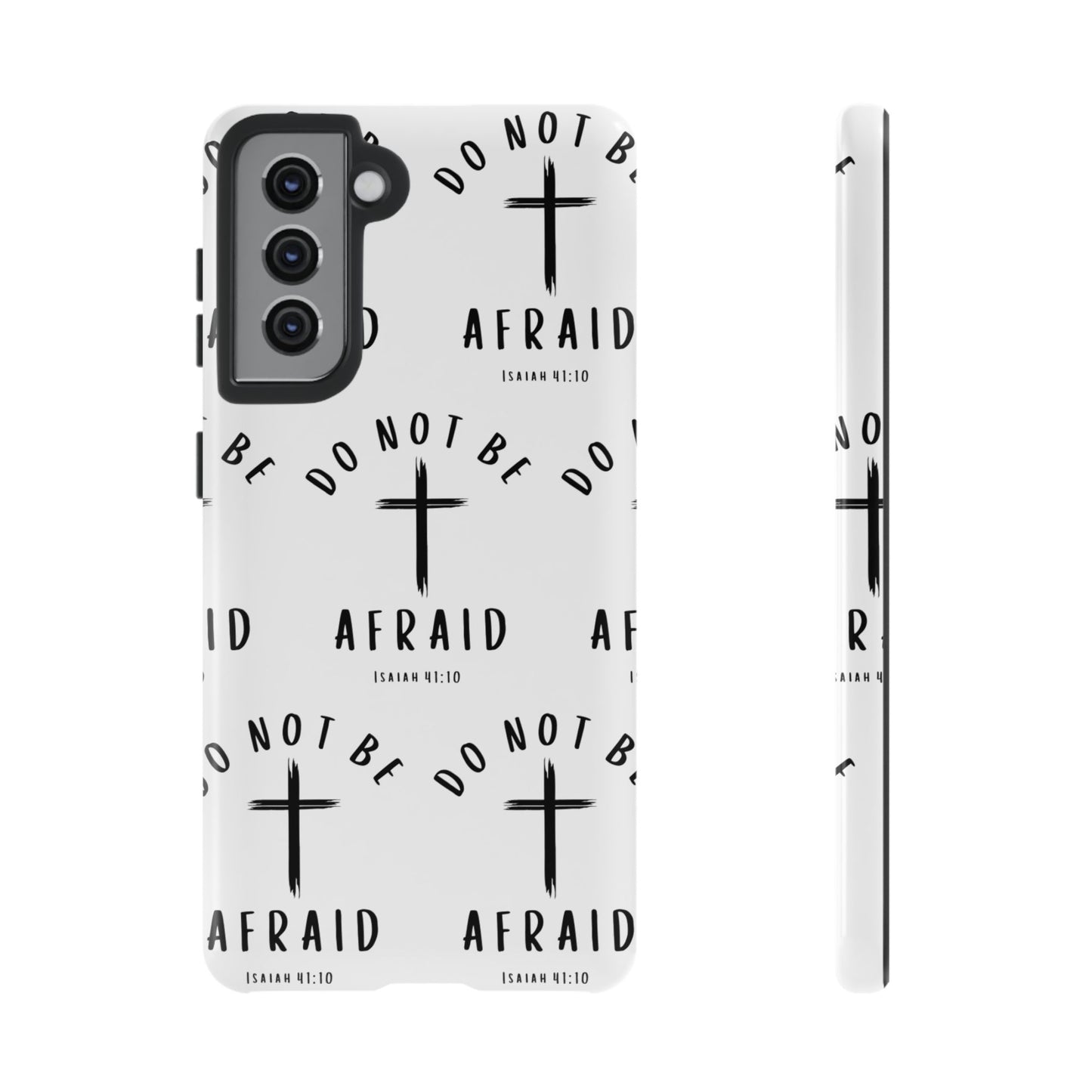 "Do Not Be Afraid" Phone Case