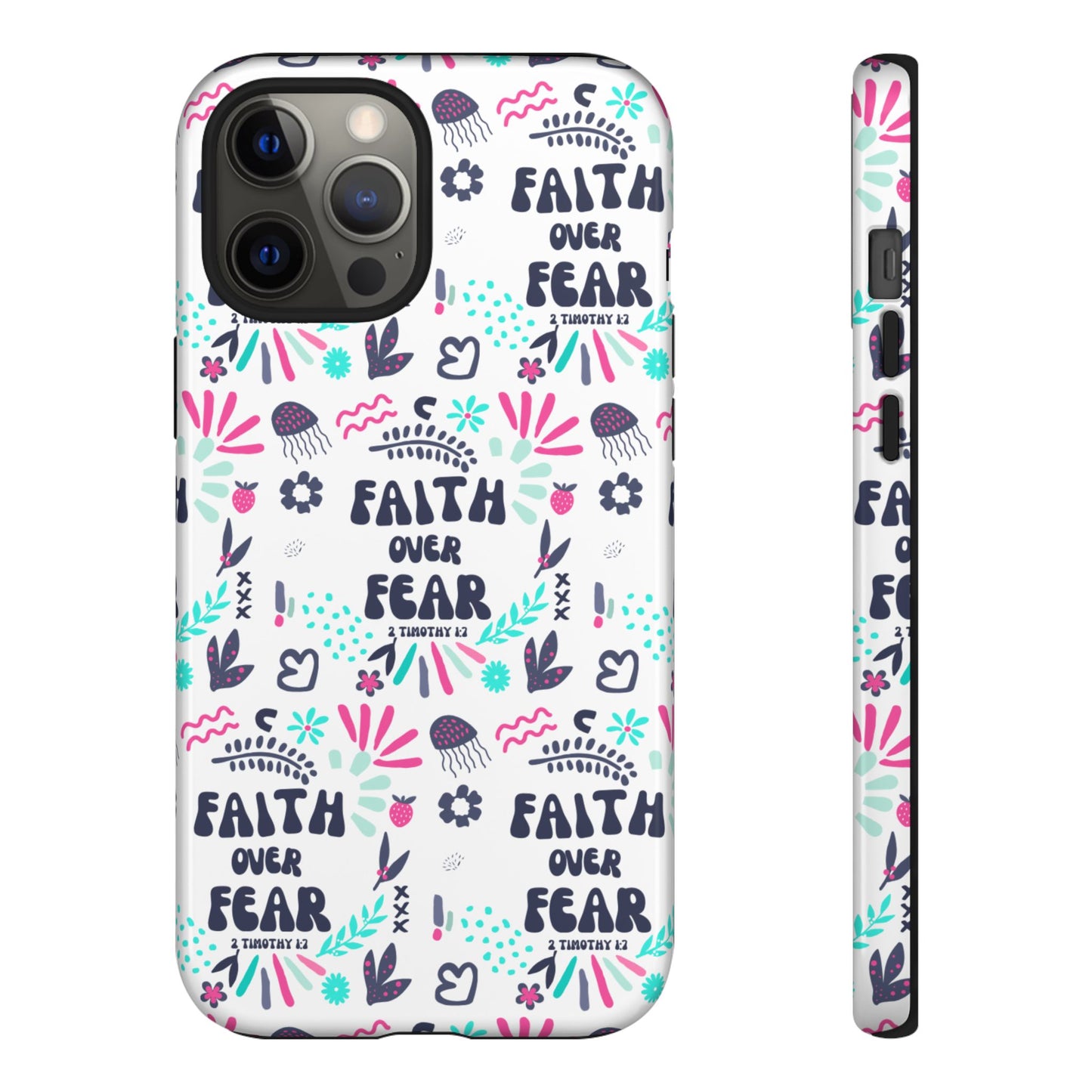 "Faith Over Fear" Phone Case