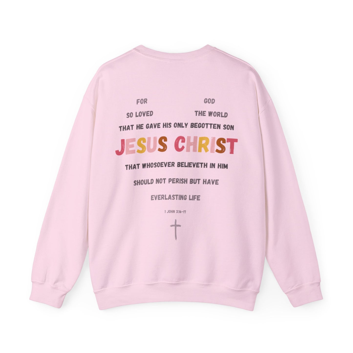 "For God So Loved The World" Sweatshirt