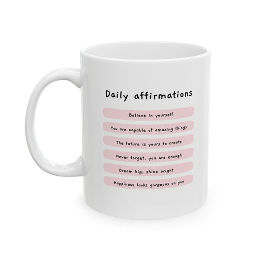 "Daily Affirmations" Mug