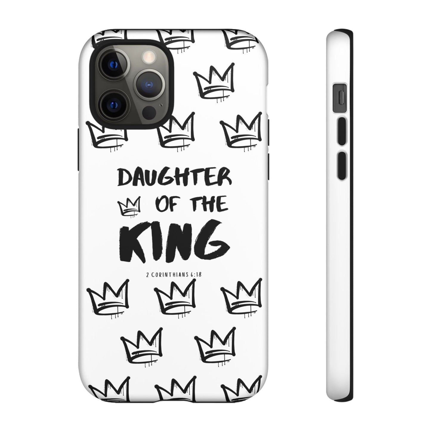 "Daughter of the King" Phone Case