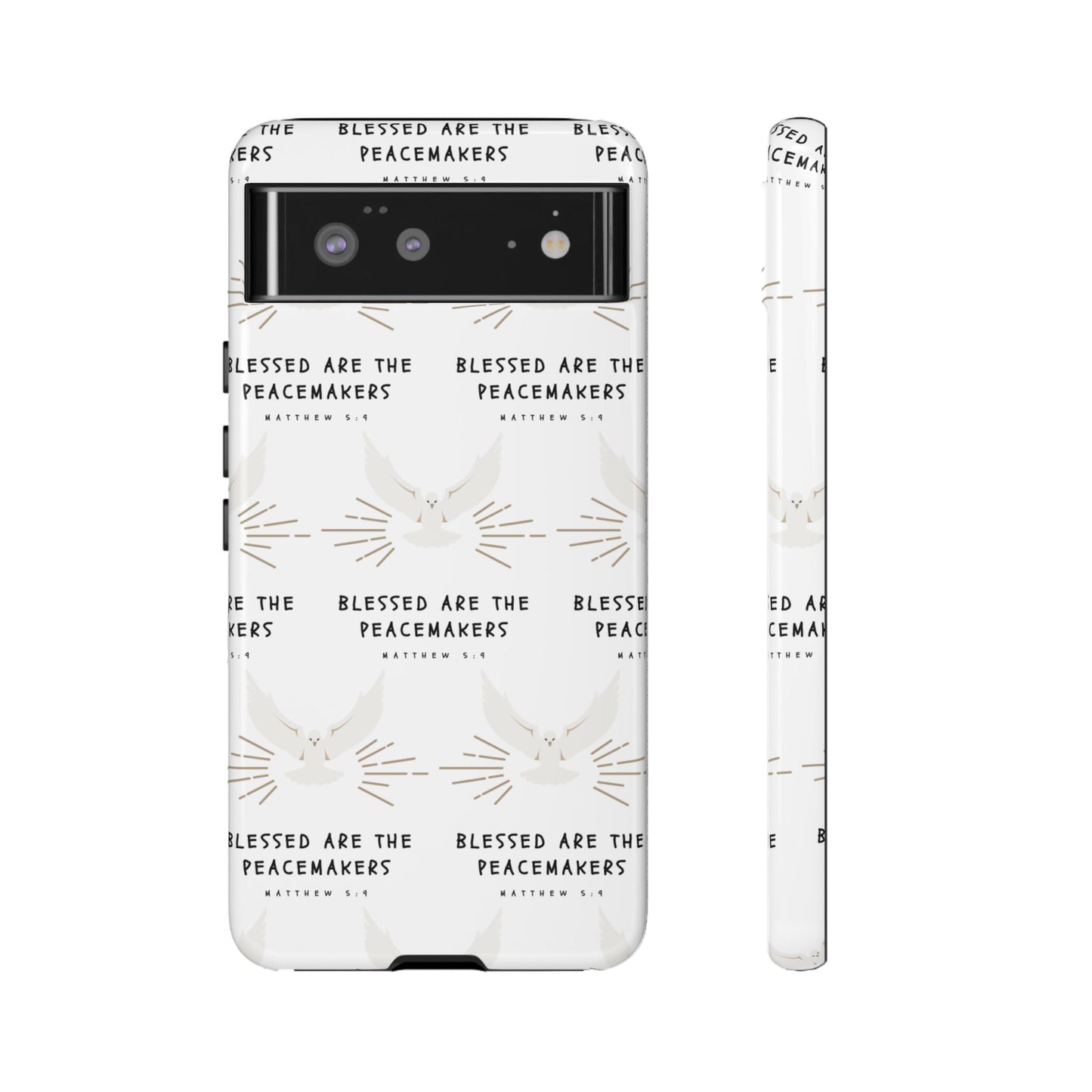 "Blessed Are The Peacemakers" Phone Case