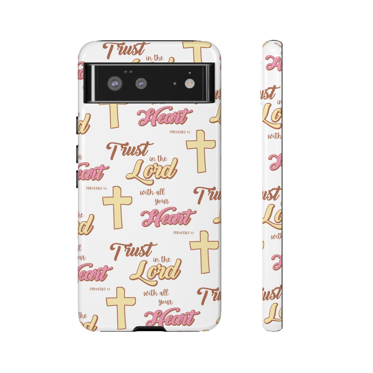 "Trust In The Lord" Phone Case