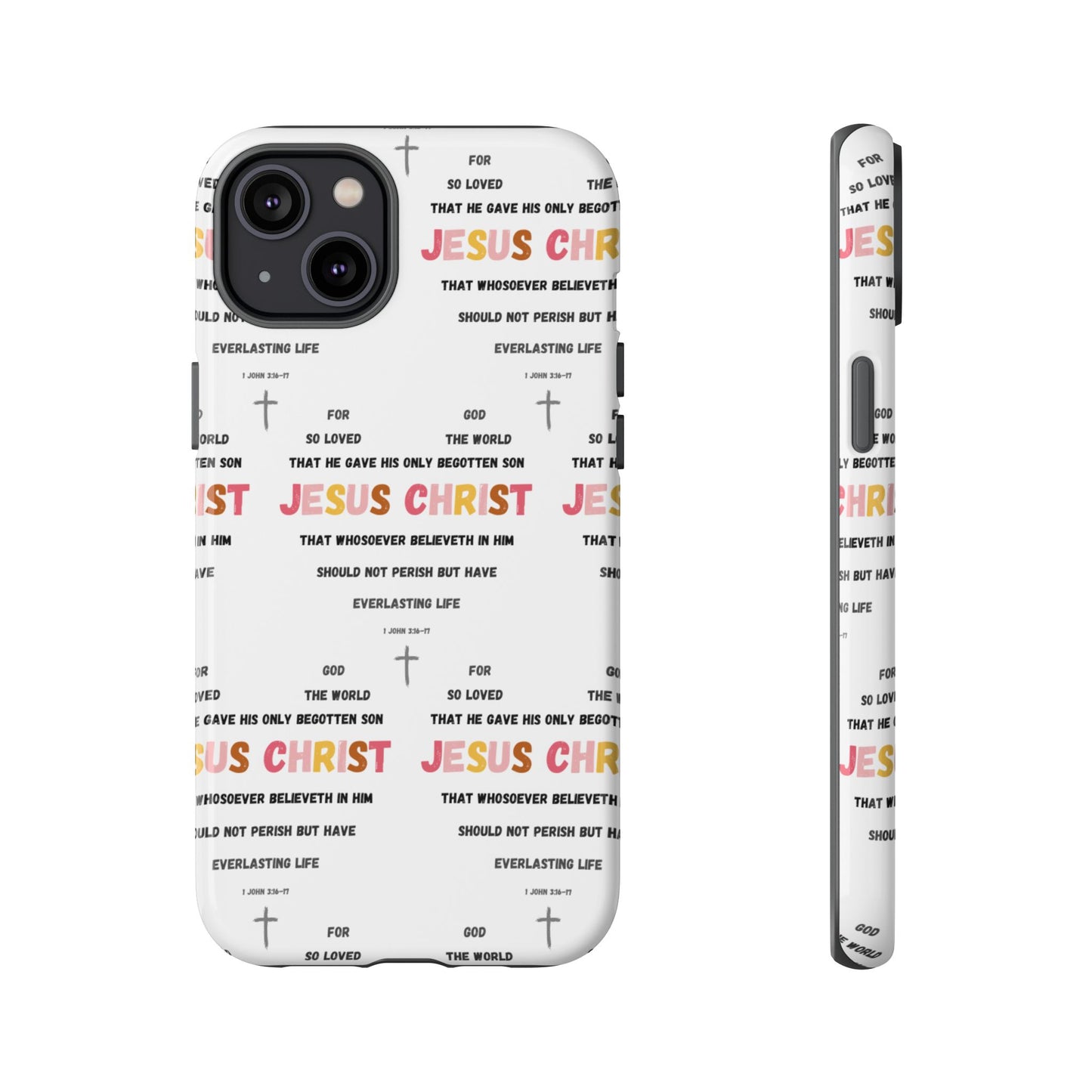 "For God So Loved The World" Phone Case