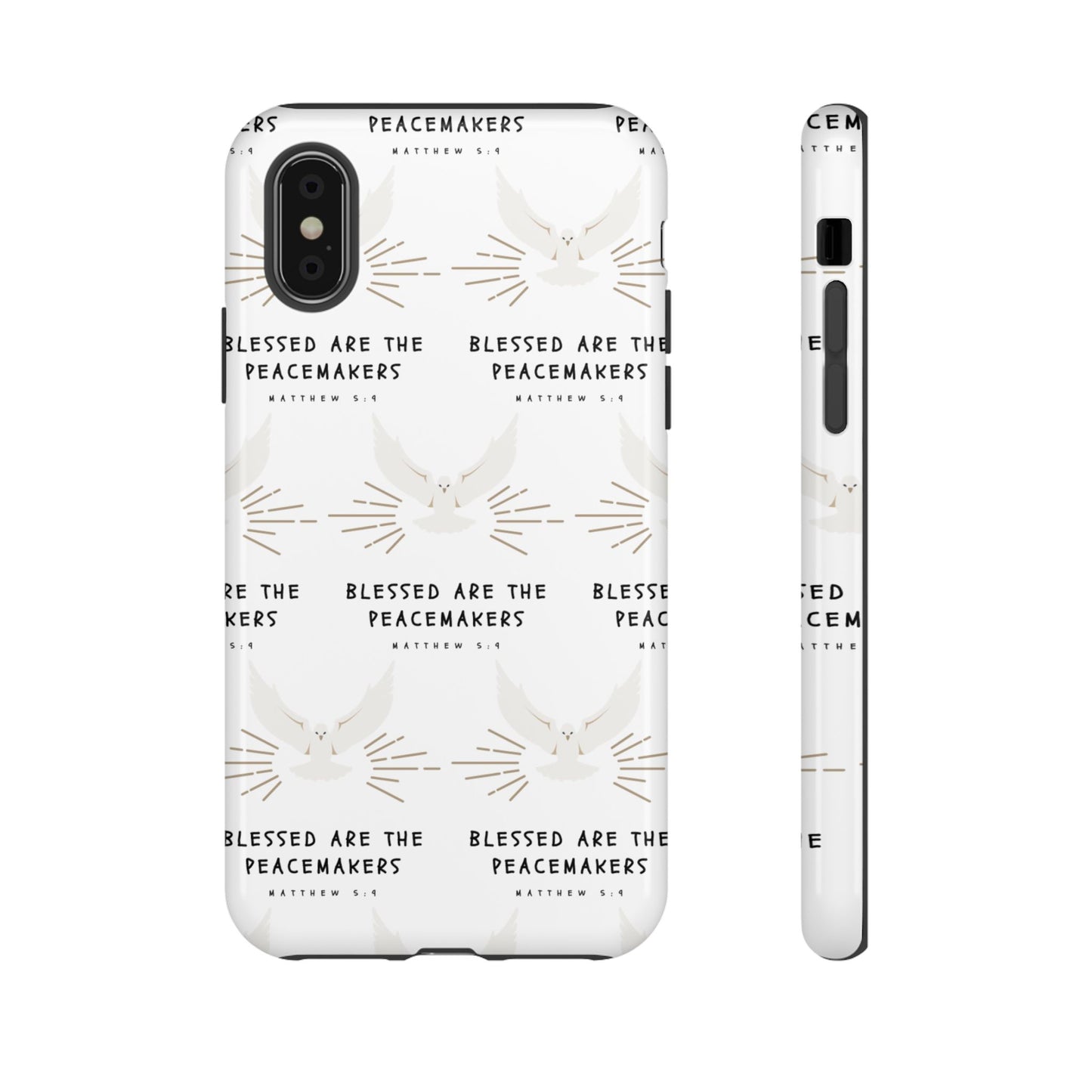 "Blessed Are The Peacemakers" Phone Case