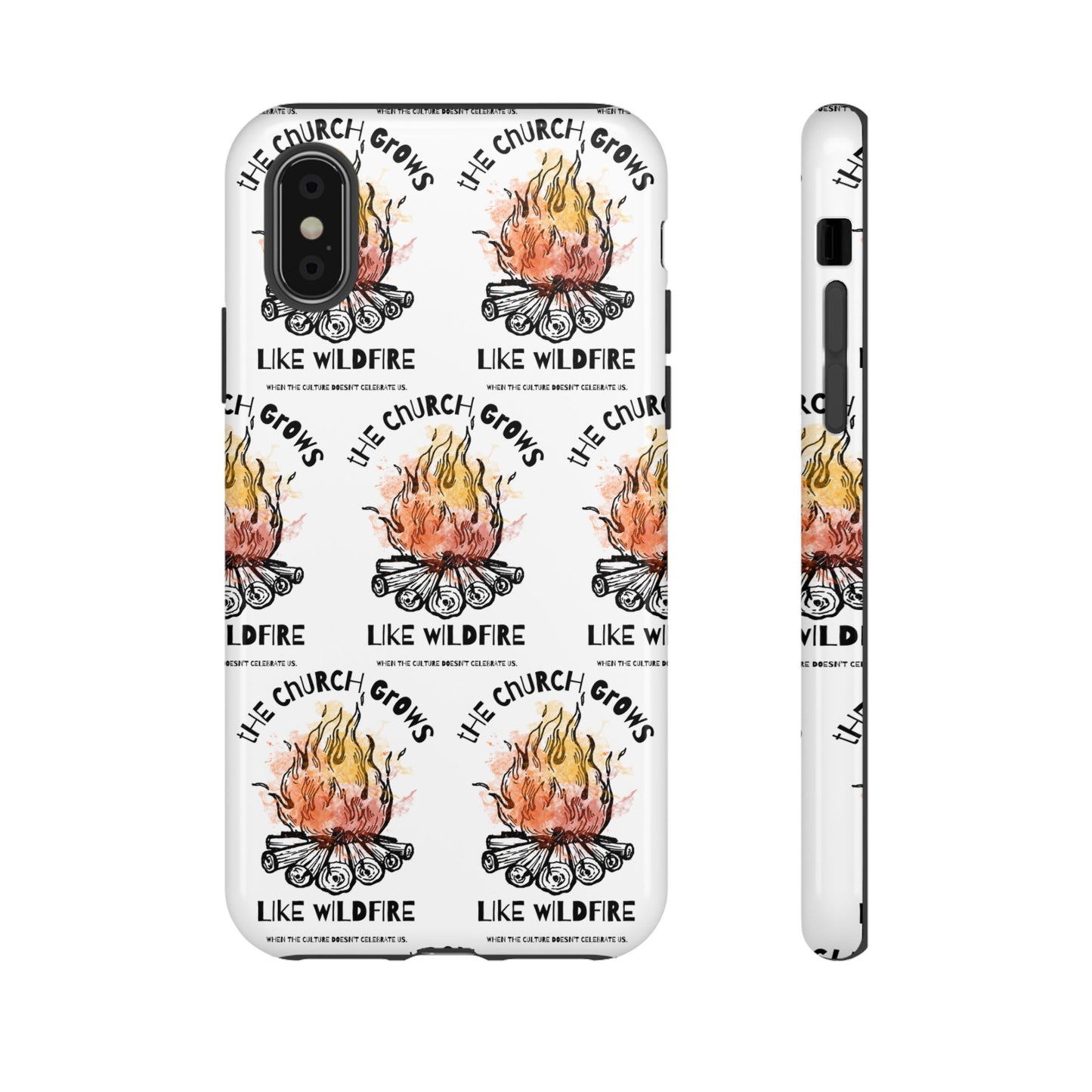 "The Church Grows Like Wildfire" Phone Case