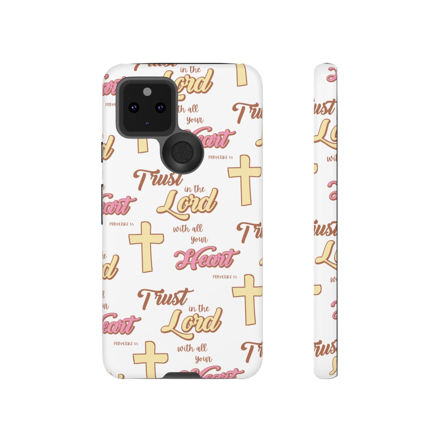 "Trust In The Lord" Phone Case