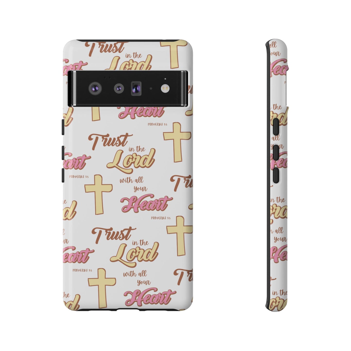 "Trust In The Lord" Phone Case