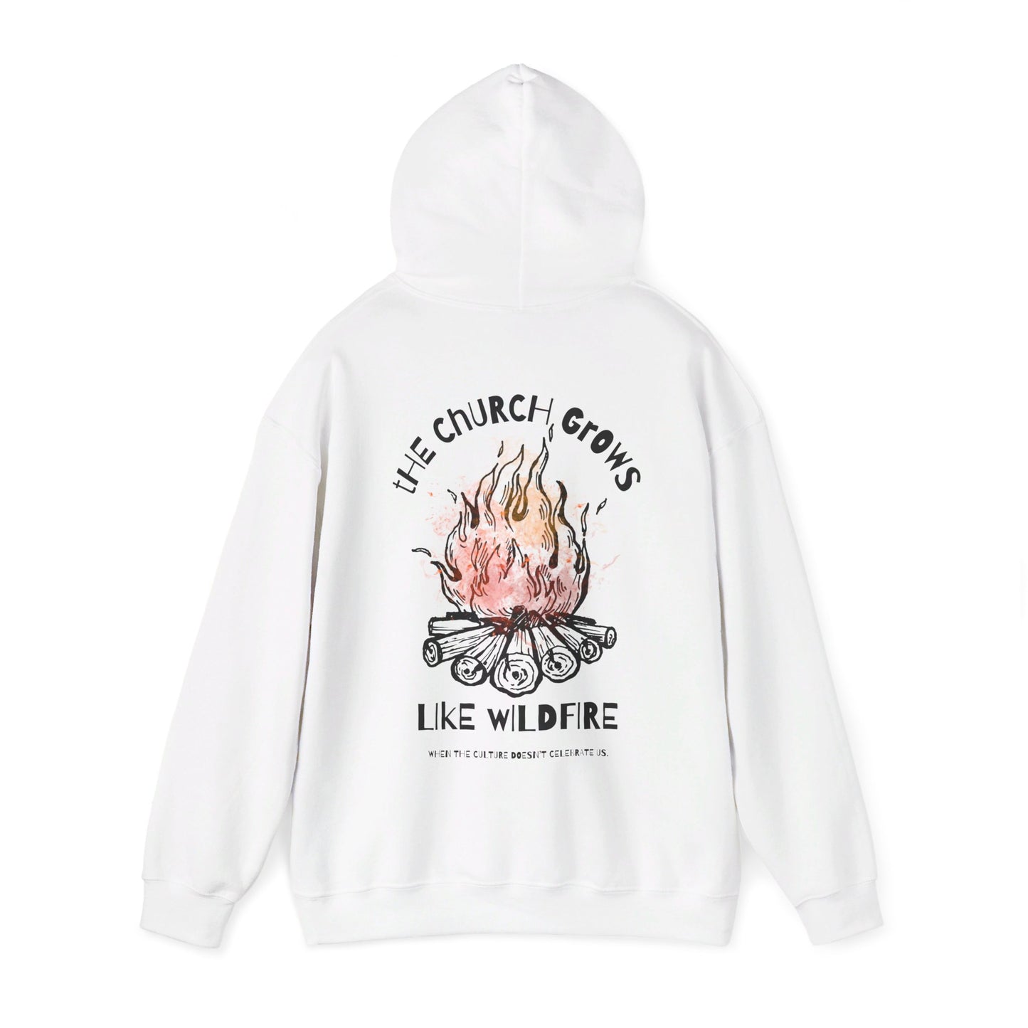 "The Church Grows Like Wildfire" Hoodie