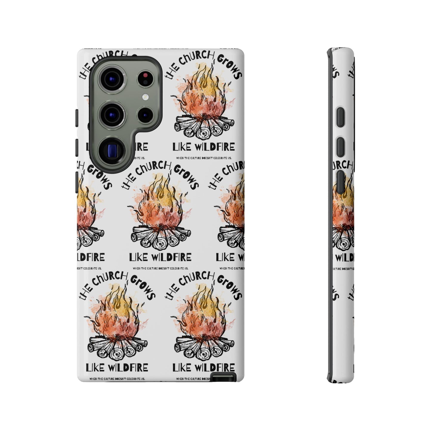 "The Church Grows Like Wildfire" Phone Case