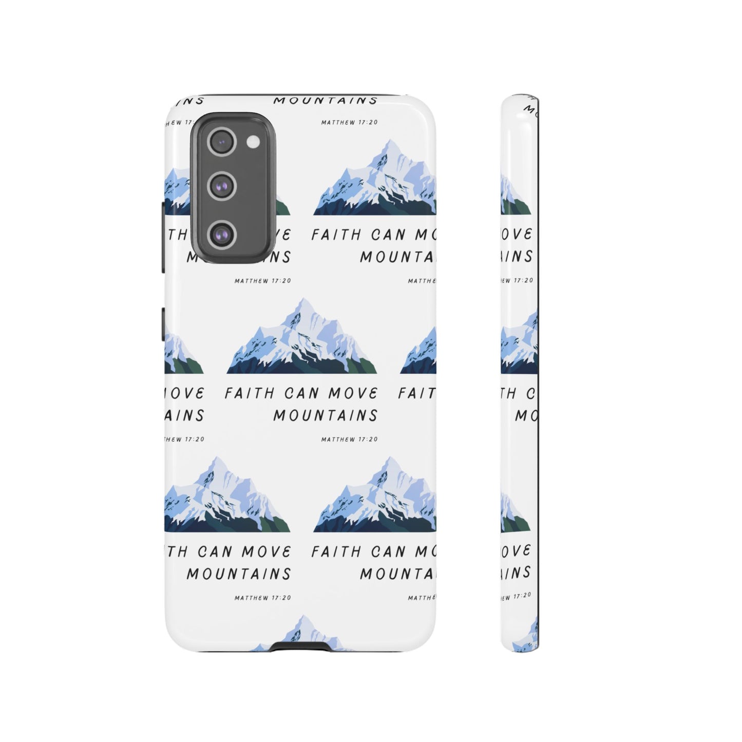 "Faith Can Move Mountains" Phone Case