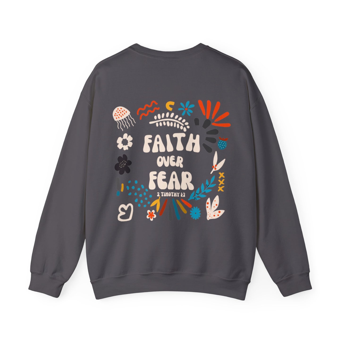 "Faith Over Fear" Sweatshirt