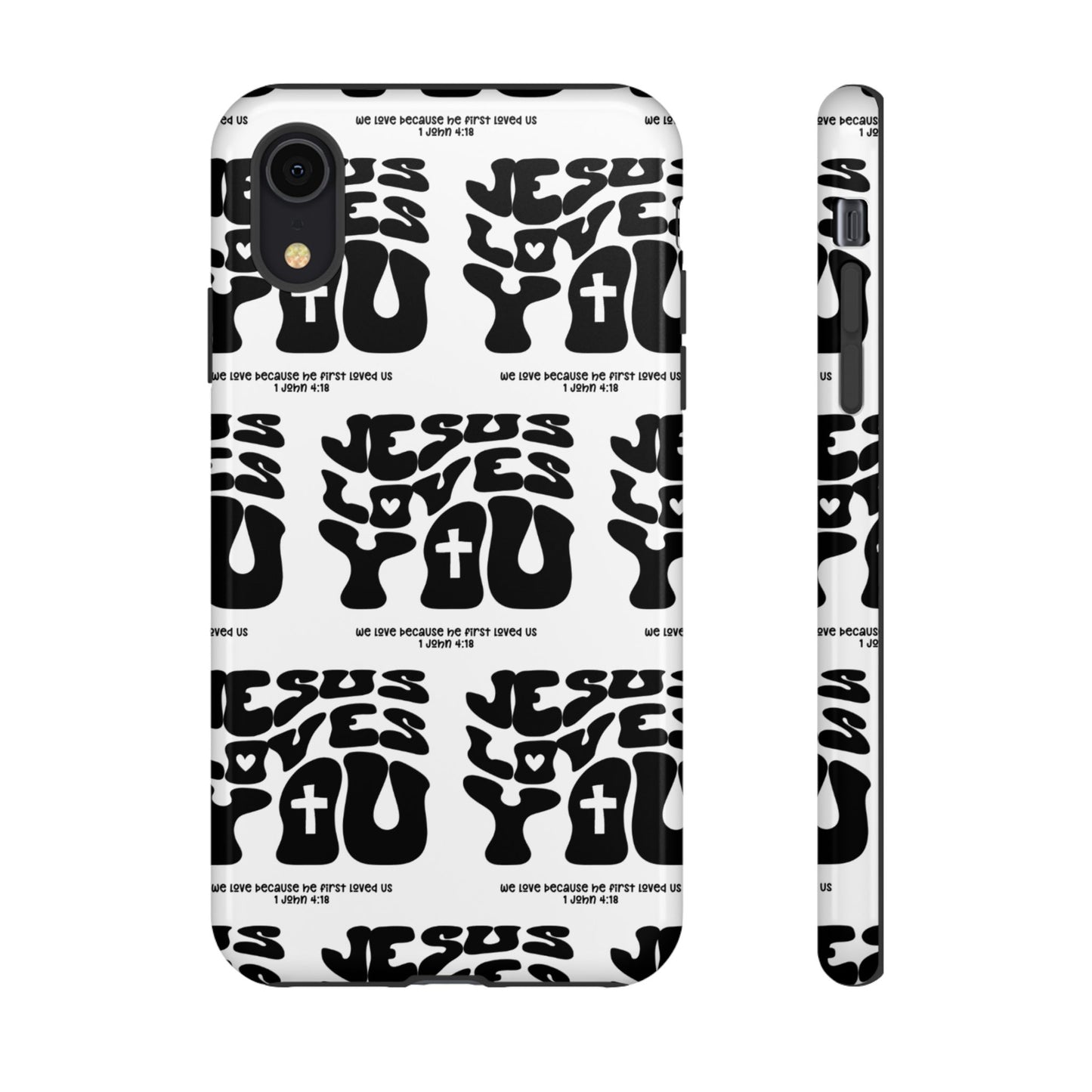 "Jesus Loves You" Phone Case