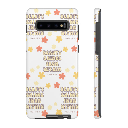 "Beauty Shines From Within" Phone Case