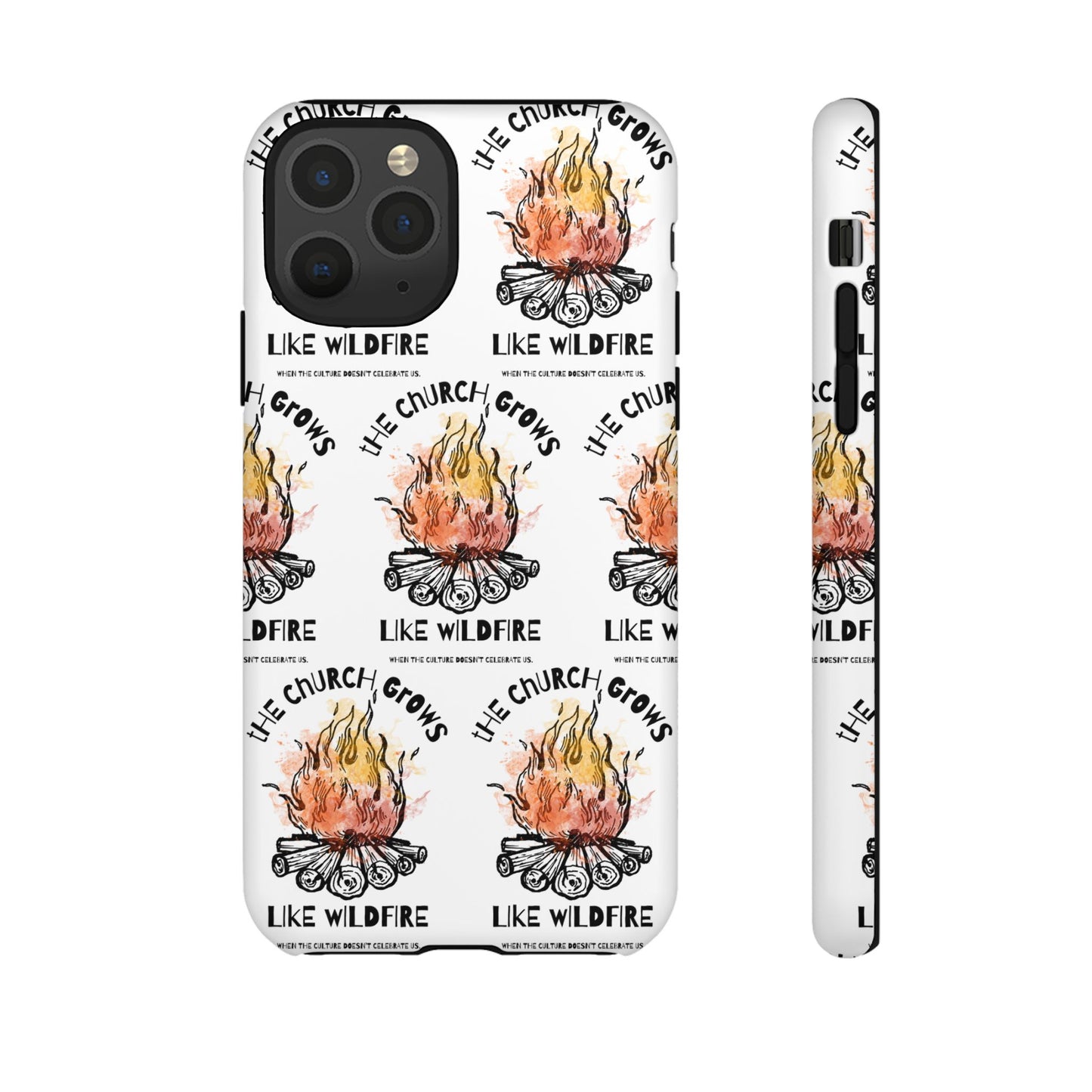 "The Church Grows Like Wildfire" Phone Case