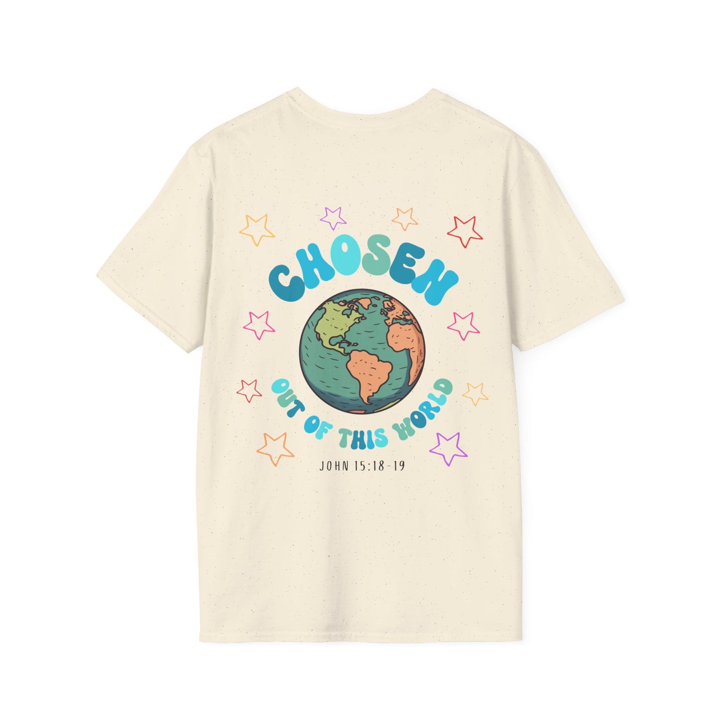 "Chosen Out Of This World" T-Shirt