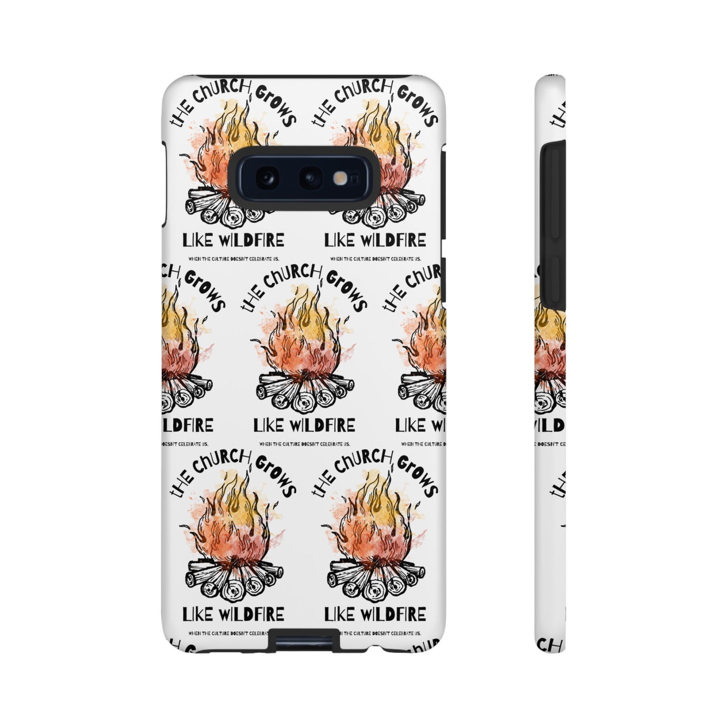 "The Church Grows Like Wildfire" Phone Case