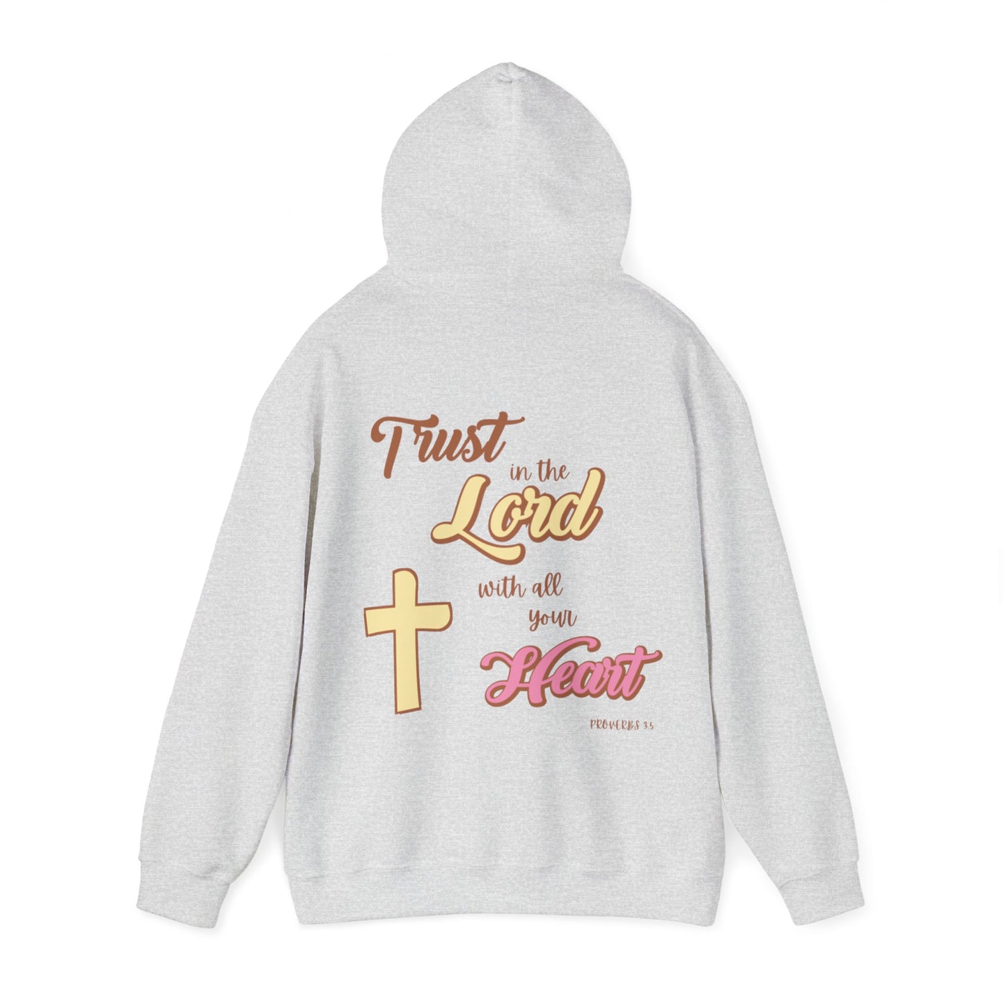 "Trust In The Lord" Hoodie