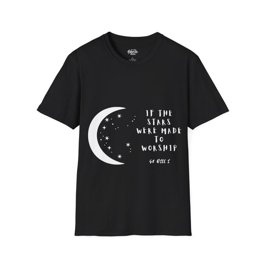 "If The Stars Were Made To Worship" T-Shirt