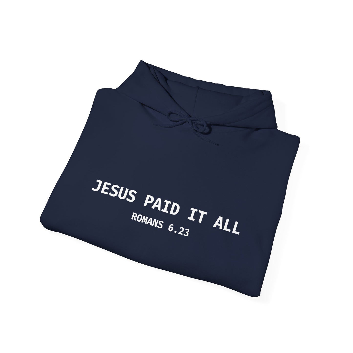 "Jesus Paid It All" Hoodie