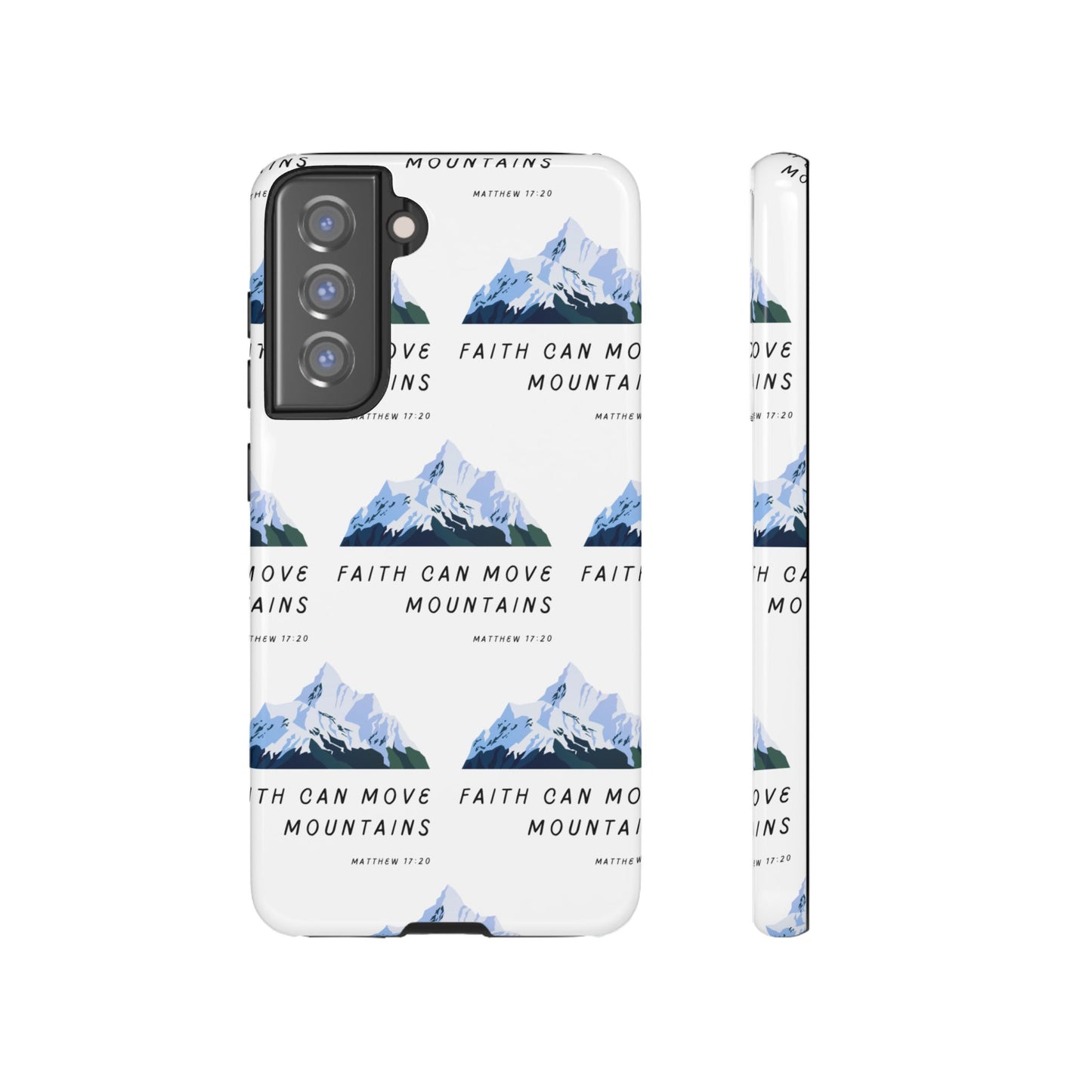 "Faith Can Move Mountains" Phone Case