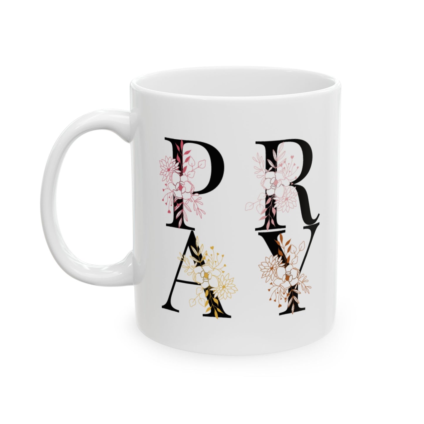 "Pray" Mug