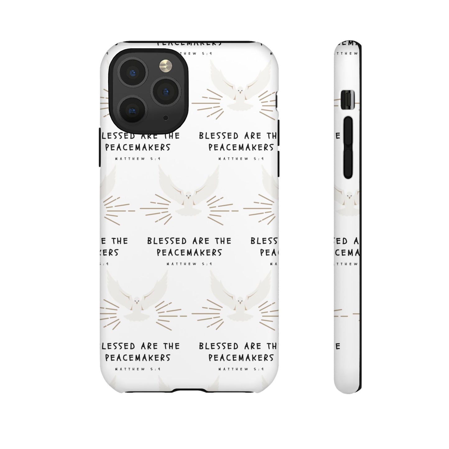 "Blessed Are The Peacemakers" Phone Case