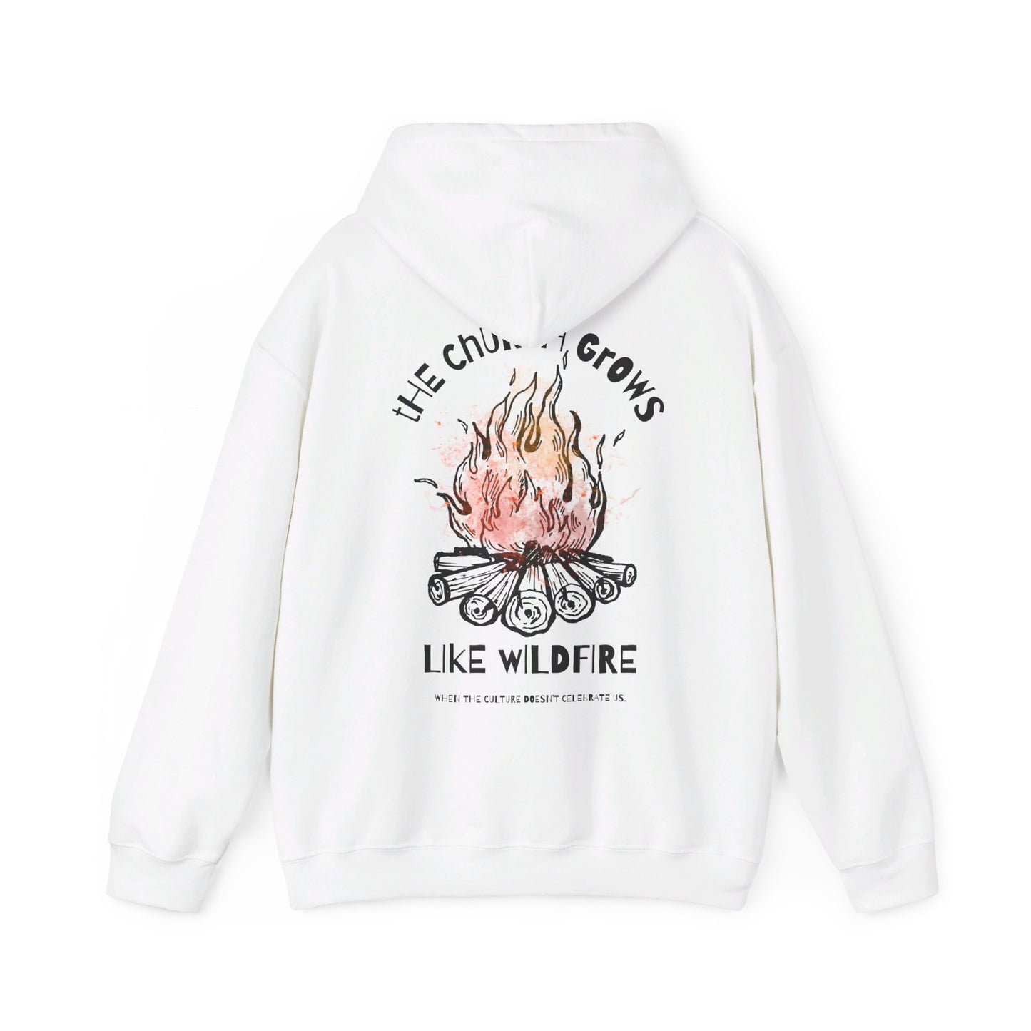 "The Church Grows Like Wildfire" Hoodie