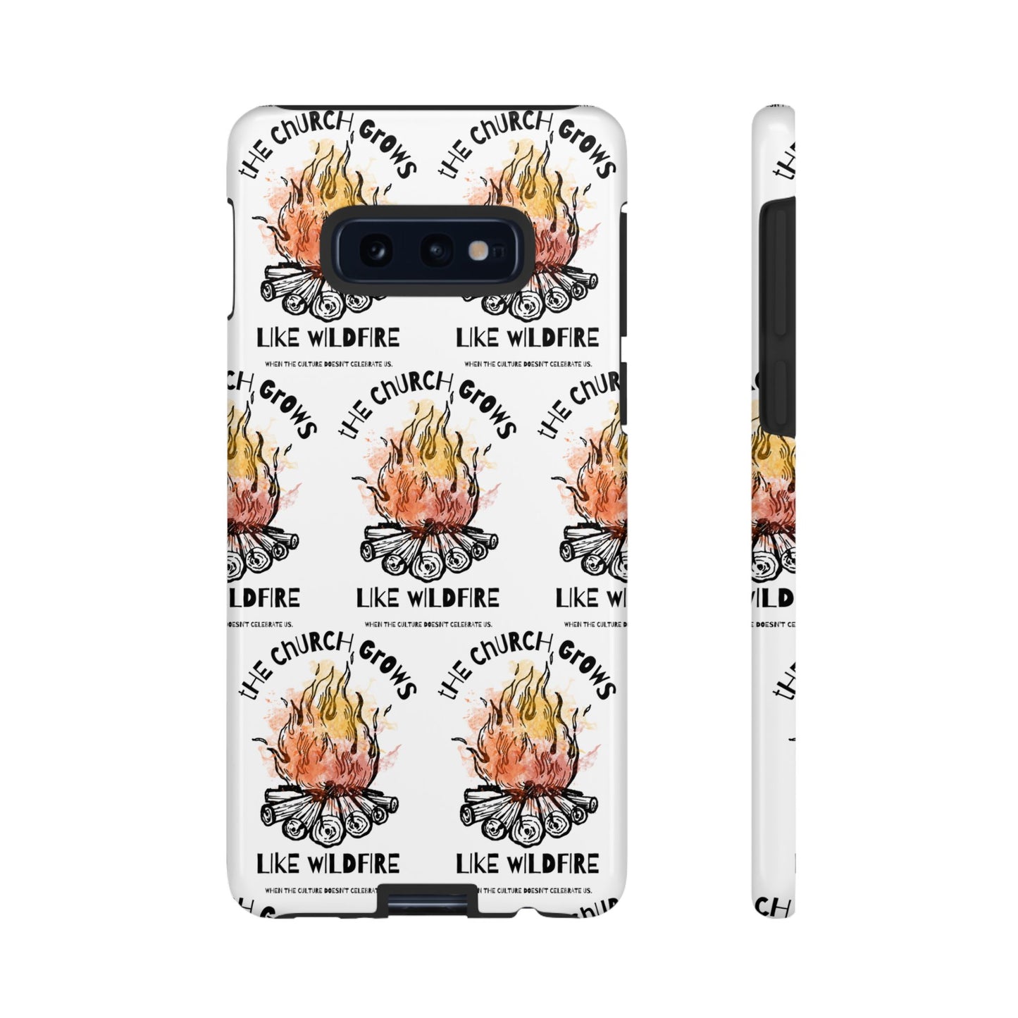 "The Church Grows Like Wildfire" Phone Case