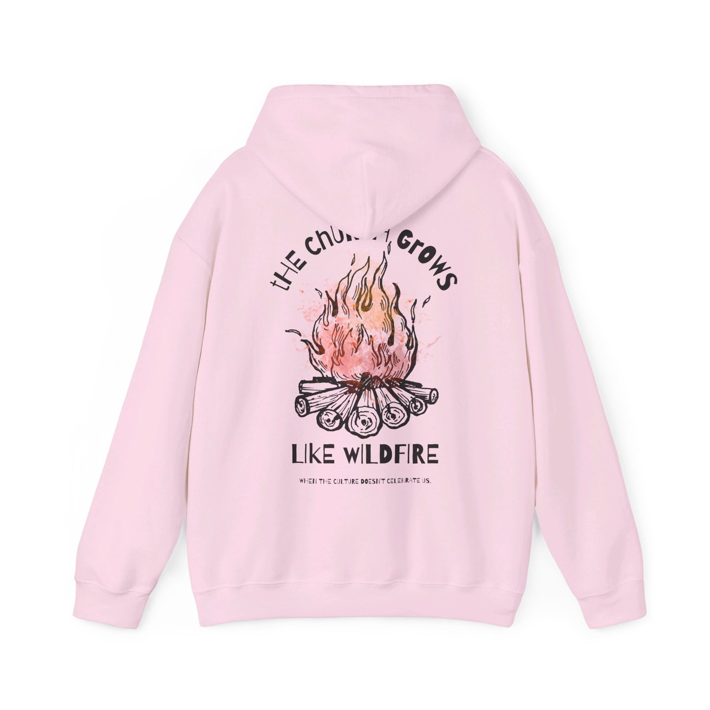 "The Church Grows Like Wildfire" Hoodie