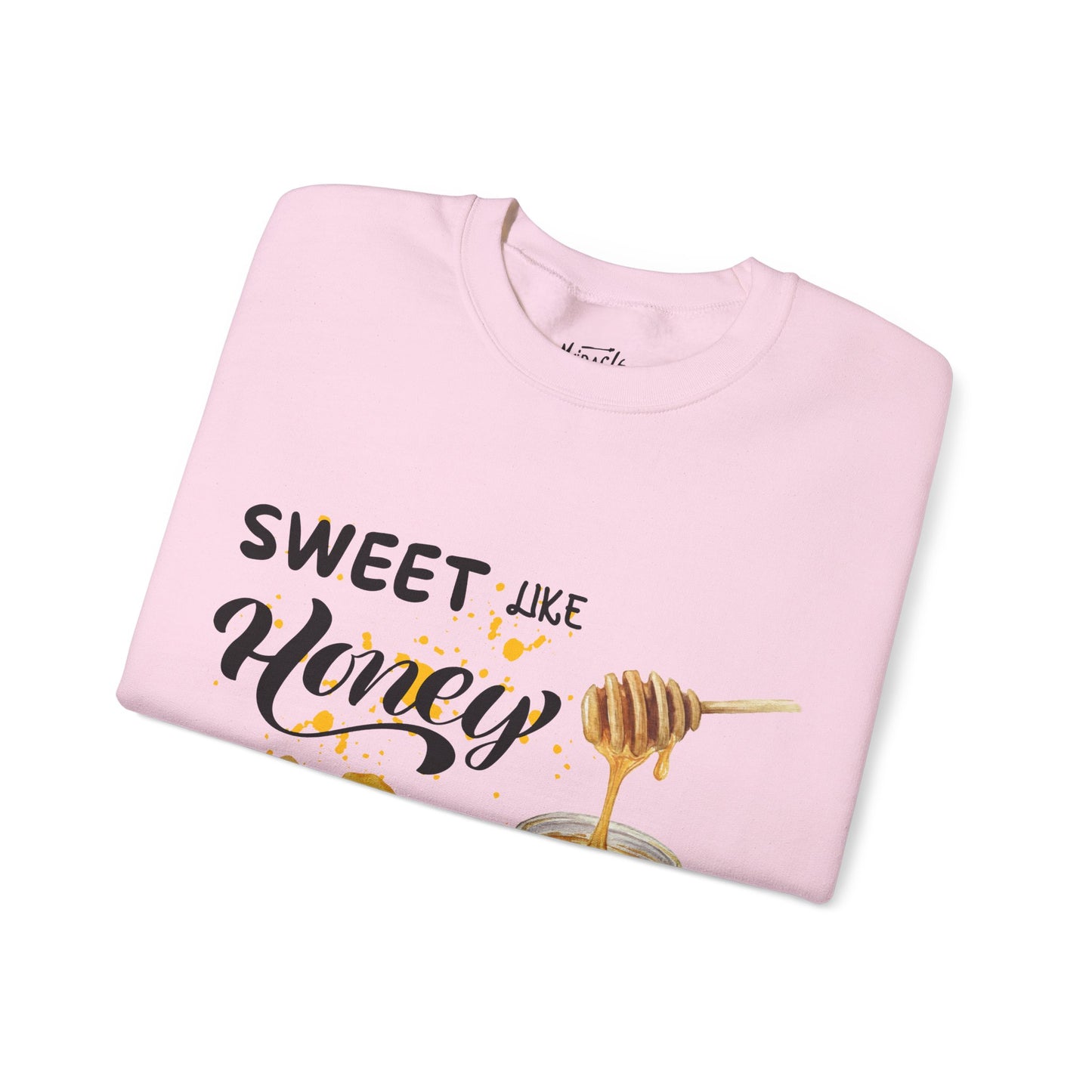 "Sweet Like Honey" Sweatshirt