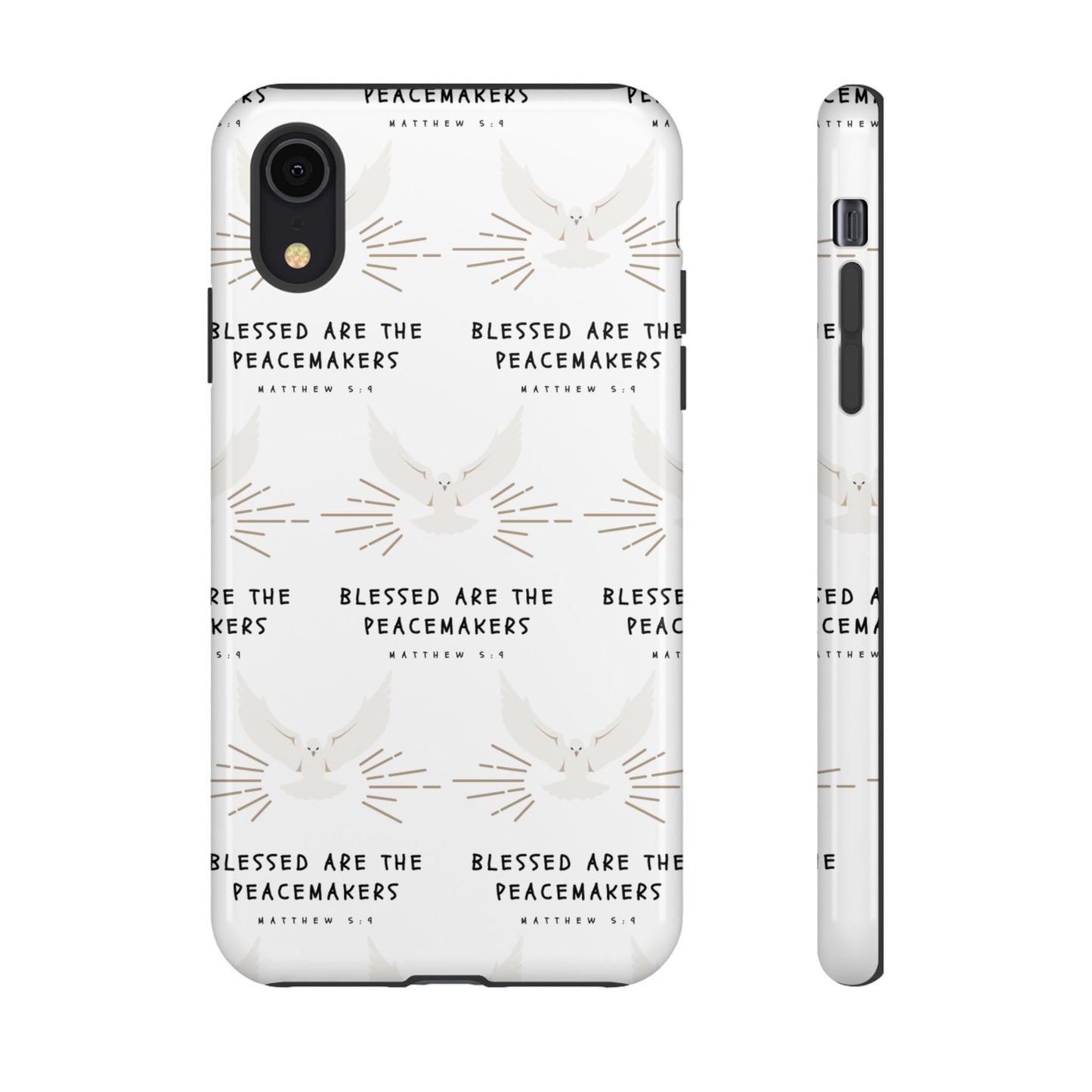 "Blessed Are The Peacemakers" Phone Case