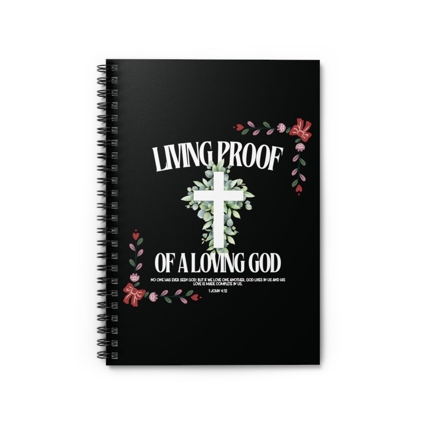 "Living Proof of a Loving God" Notebook