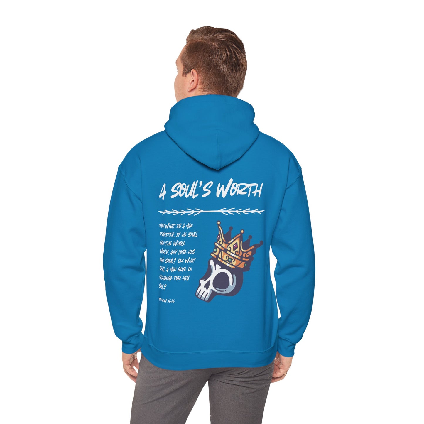 "A Soul's Worth" Hoodie