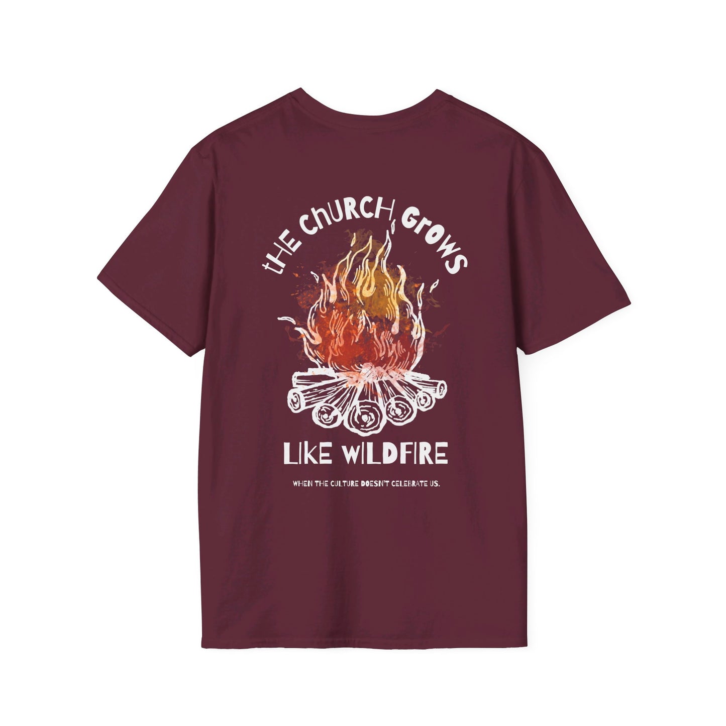 "The Church Grows Like Wildfire" T-Shirt