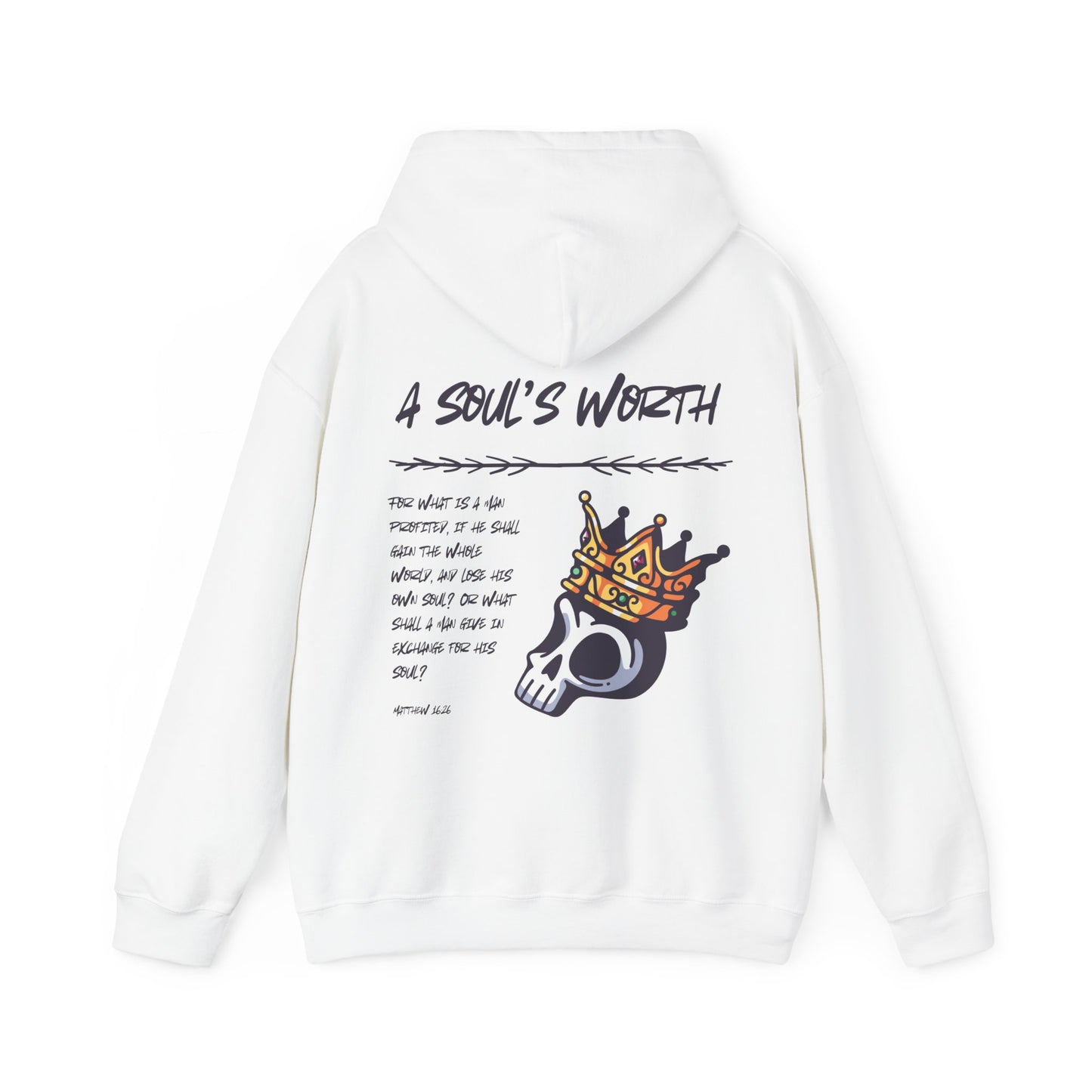 "A Soul's Worth" Hoodie