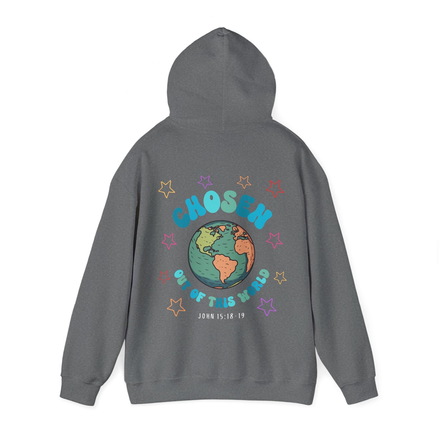 "Chosen Out Of This World" Hoodie