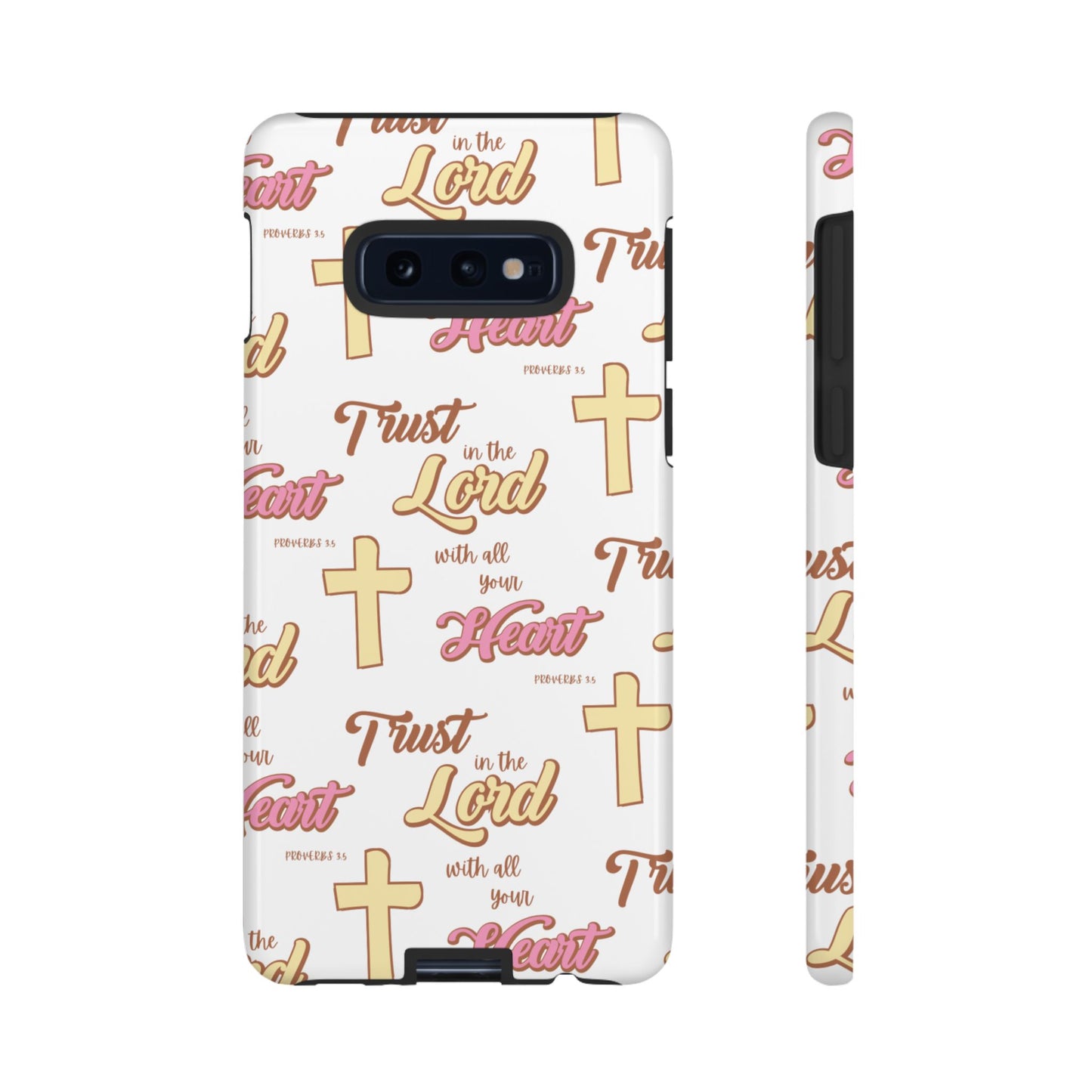 "Trust In The Lord" Phone Case