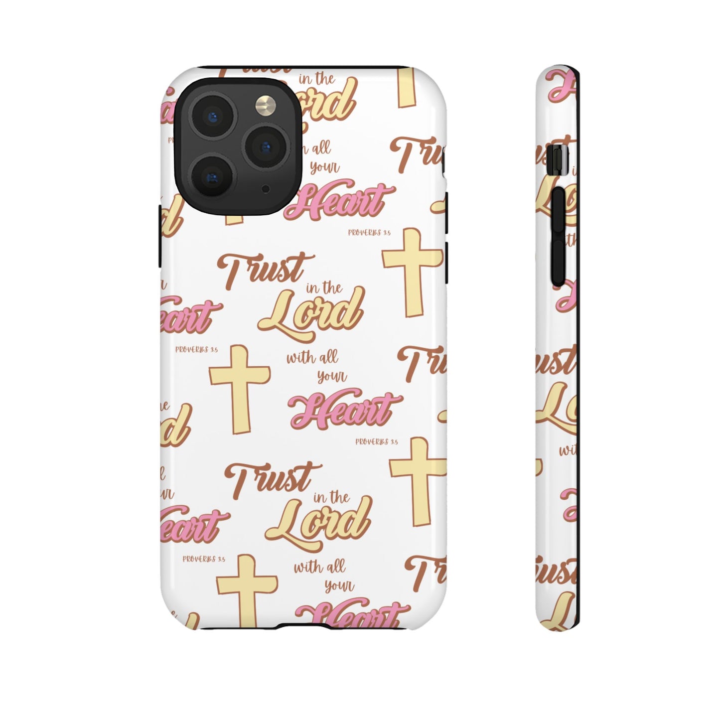 "Trust In The Lord" Phone Case