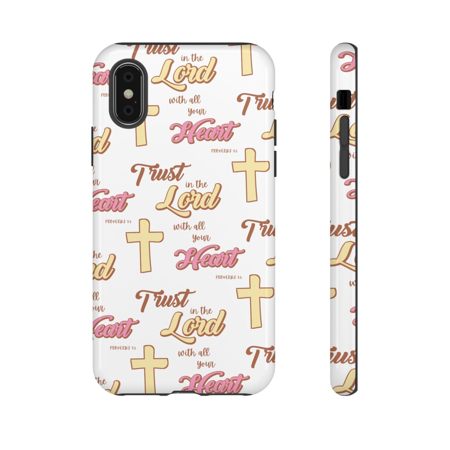 "Trust In The Lord" Phone Case