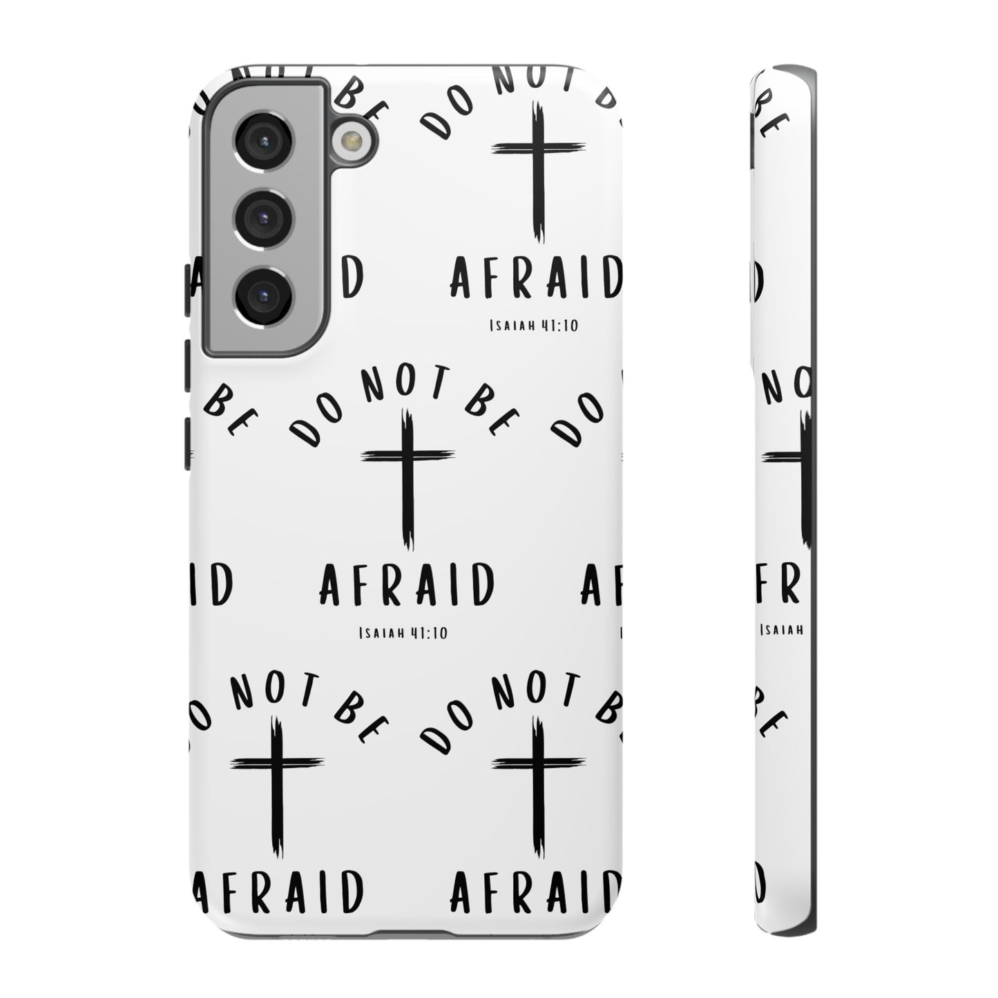 "Do Not Be Afraid" Phone Case