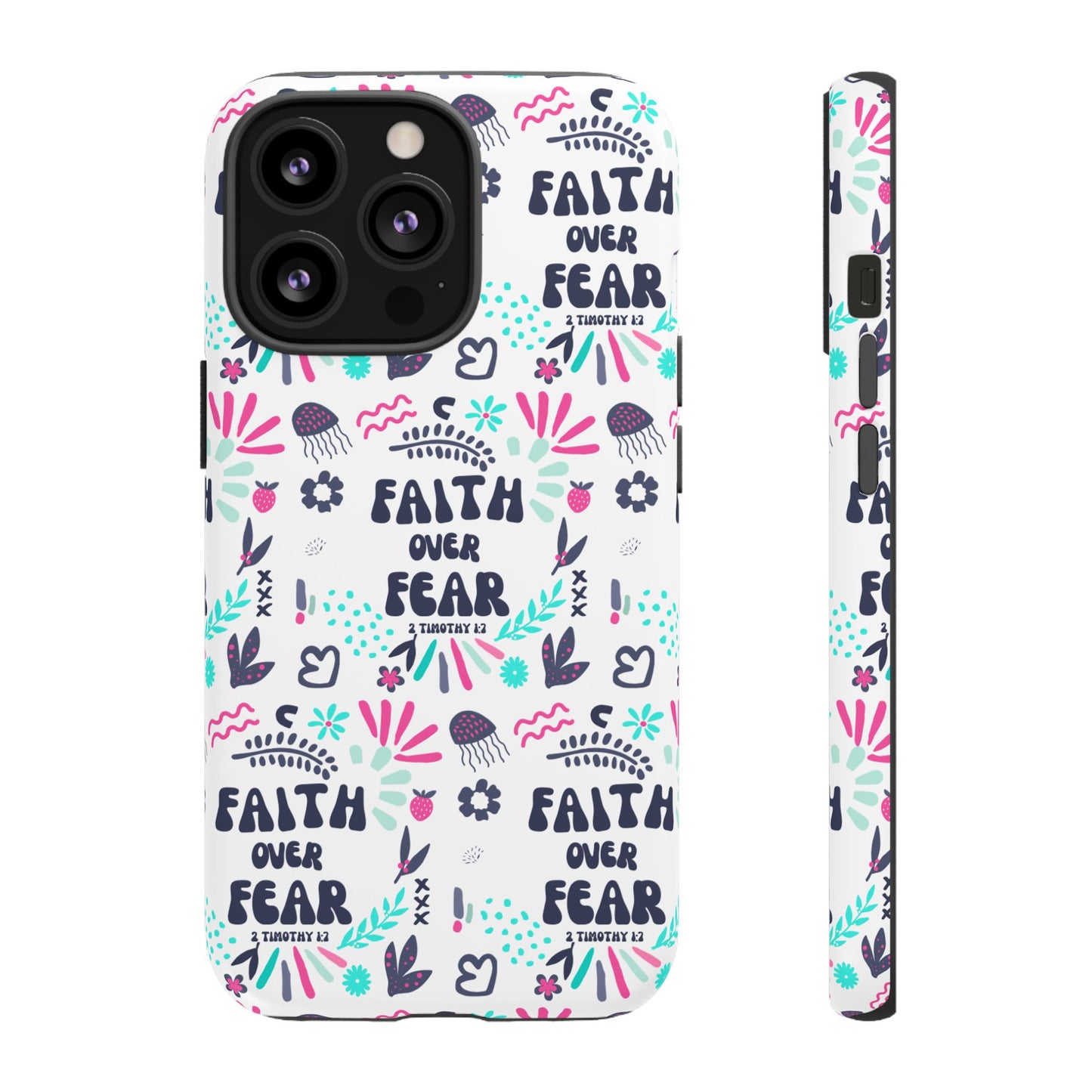 "Faith Over Fear" Phone Case