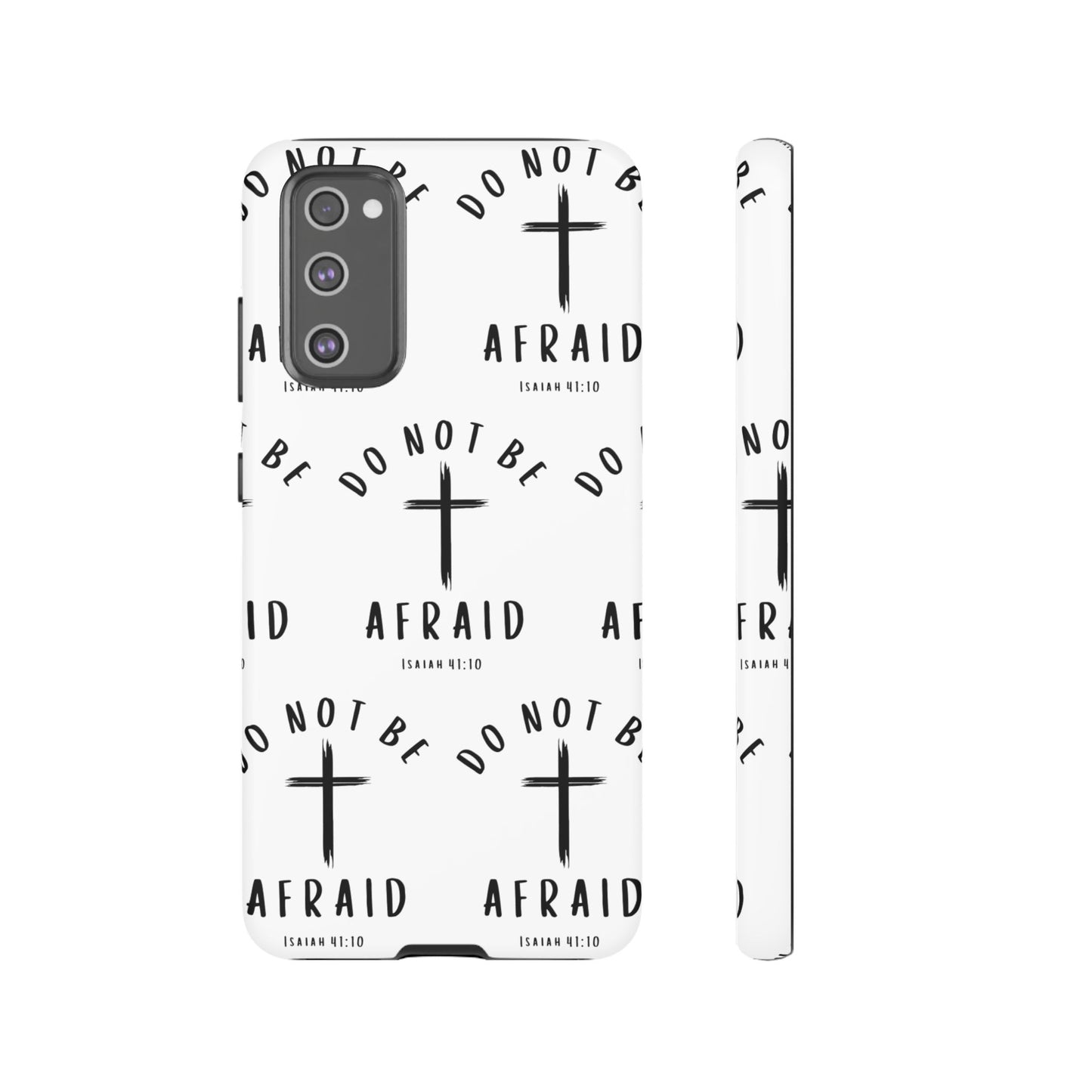 "Do Not Be Afraid" Phone Case