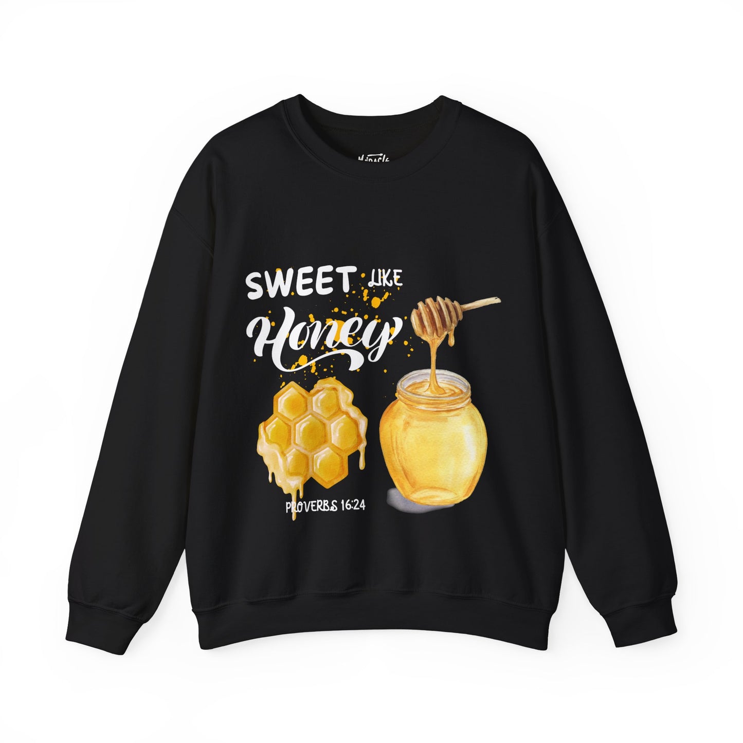 "Sweet Like Honey" Sweatshirt