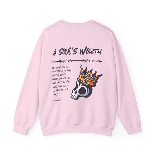 "A Soul's Worth" Sweatshirt