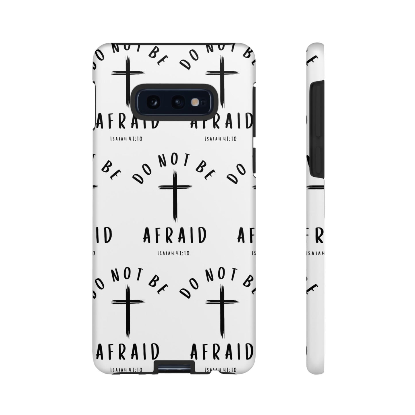 "Do Not Be Afraid" Phone Case