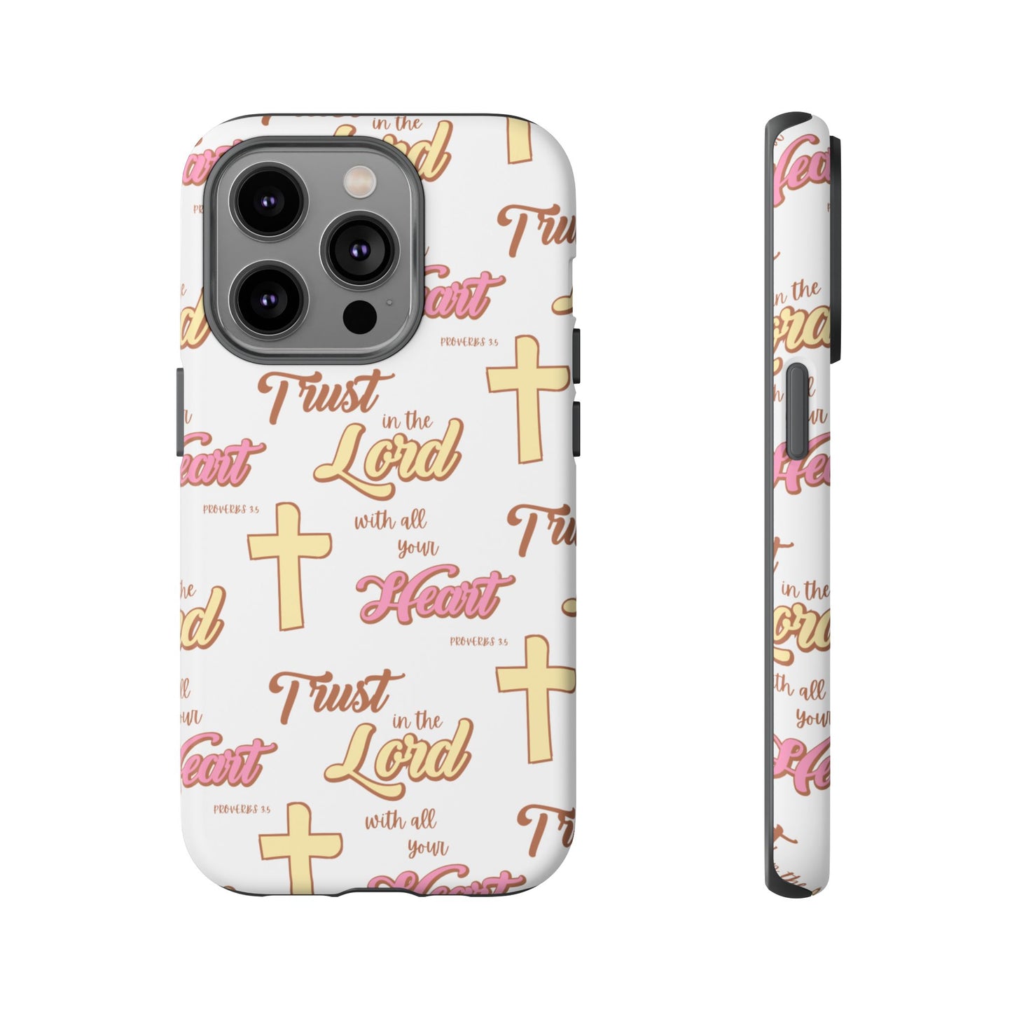 "Trust In The Lord" Phone Case