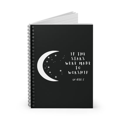 "If The Stars Were Made To Worship" Notebook