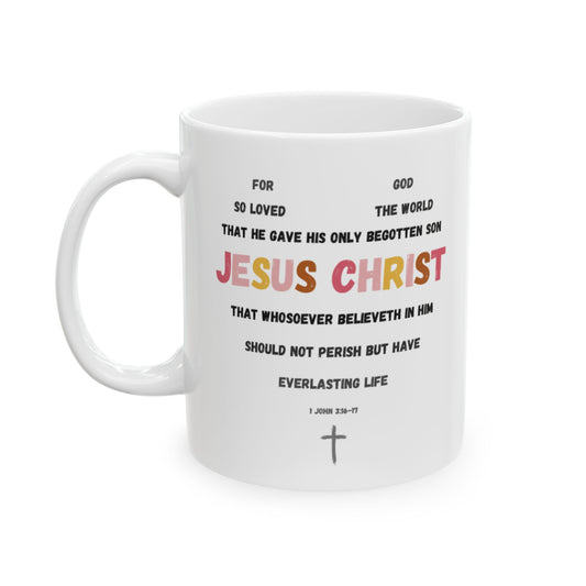 "For God So Loved The World" Mug